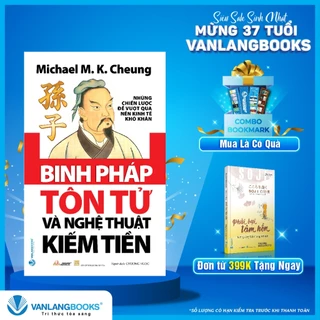 Sách Vanlangbooks - Binh Pháp Tôn Tử Và Nghệ Thuật Kiếm Tiền