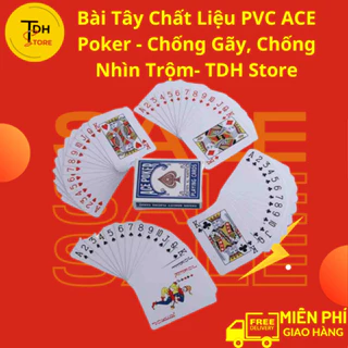 Bài Tây Chất Liệu PVC ACE Poker - Chống Gãy, Chống Nhìn Trộm- TDH Store