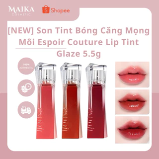 [NEW] Son Tint Bóng Căng Mọng Môi Espoir Couture Lip Tint Glaze 5.5g