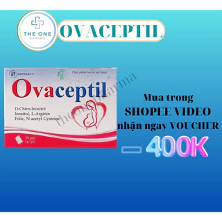 Ovaceptil bổ trứng, hỗ trợ buồng trứng đa nang, tăng thụ thai