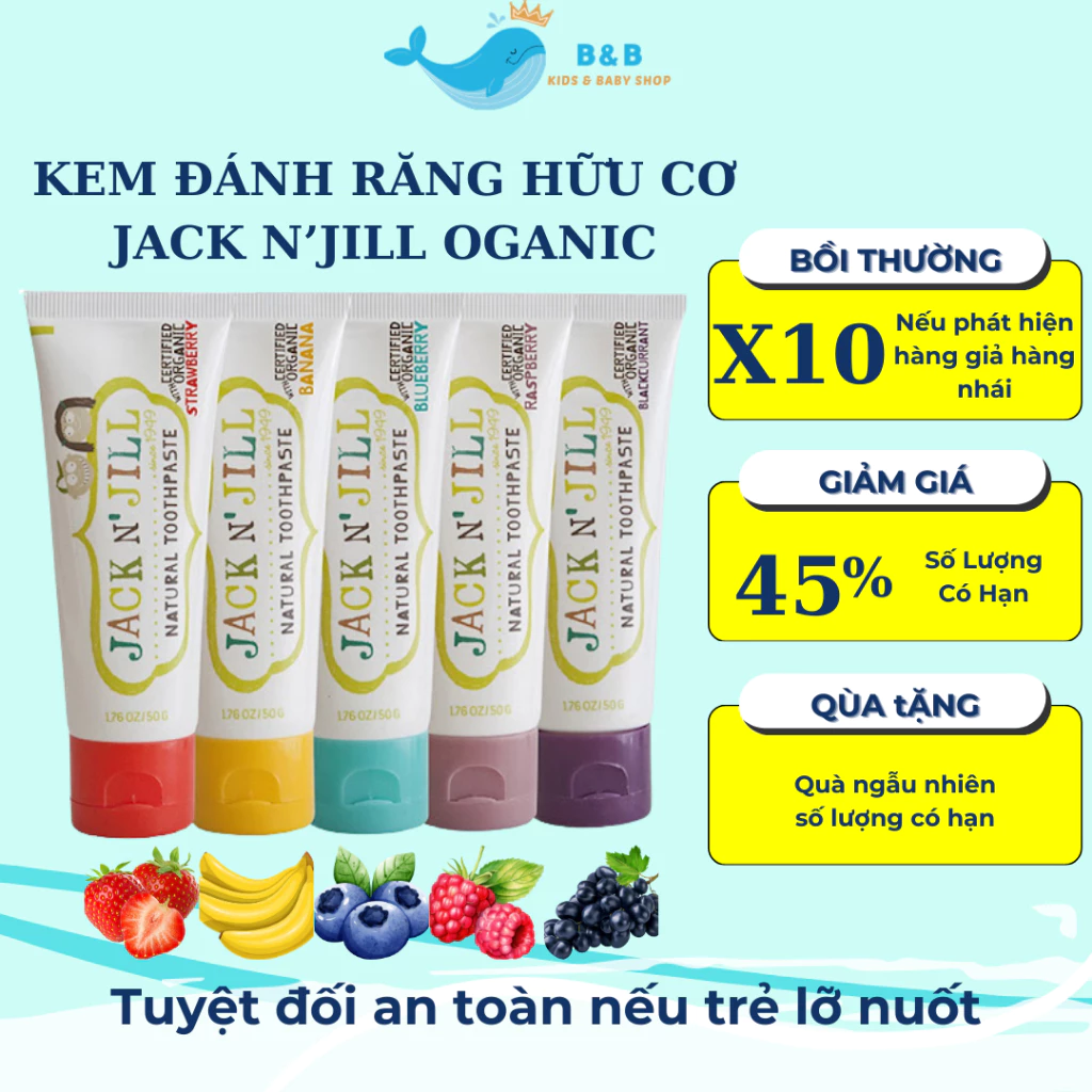 Kem Đánh Răng, Kem Đánh Răng Hữu Cơ Trẻ Em Jack N'Jill Oganic 50g 5 Vị Khác Nhau Tuyệt Đối An Toàn Nếu Trẻ Lỡ Nuốt Phải