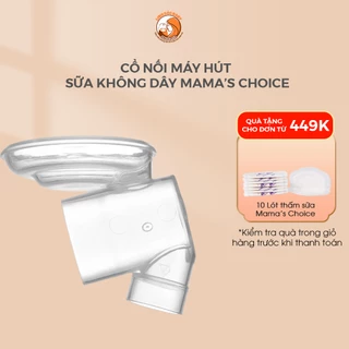 Cổ nối dành cho máy hút sữa không dây Mama's Choice