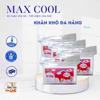 Khăn khô đa năng Max Cool 90 tờ- HÀNG CHÍNH HÃNG cao cấp an toàn cho bé