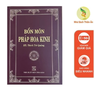 Sách - Bổn Môn Pháp Hoa Kinh - HT Thích Trí Quảng (Bìa Mềm)