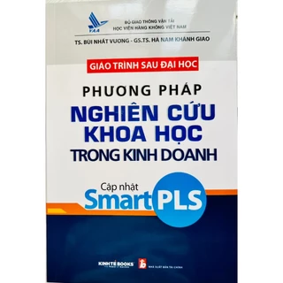 Sách - Giáo Trình Sau Đại Học Phương Pháp Nghiên Cứu Khoa Học Trong Kinh Doanh Cập Nhật Smart PLS