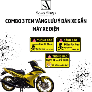 Combo 3 tem vàng lưu ý dán xe gắn máy xe điện