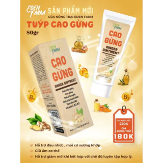 Cao gừng EDEN FARM  sử dụng 100% gừng mè gừng già có dược tính cao  80 gr