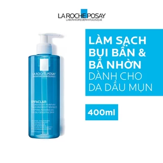 Gel rửa mặt tạo bọt làm sạch sâu dành cho da dầu mụn La Roche-Posay Effaclar Purifying Foaming Gel 400ml