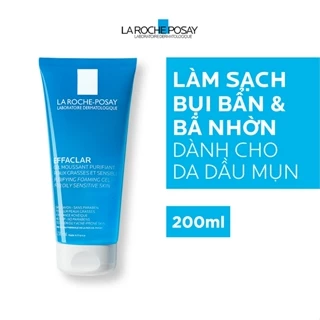 Gel rửa mặt tạo bọt làm sạch sâu dành cho da dầu nhạy cảm La Roche-Posay Effaclar Purifying Foaming Gel 200ml