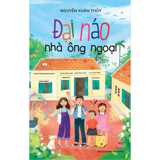 Sách- Đại náo nhà ông ngoại (Kim Đồng)