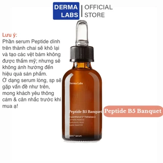 Serum Peptide B5 Banquet - Derma Labs (30ml) Peptides, B5, tảo biển, Physavie - siêu phục hồi, dưỡng da ẩm mọng