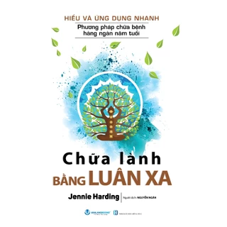 Sách - Hiểu Và Ứng Dụng Nhanh - Chữa Lành Bằng Luân Xa (Tái Bản 2024) - VLB