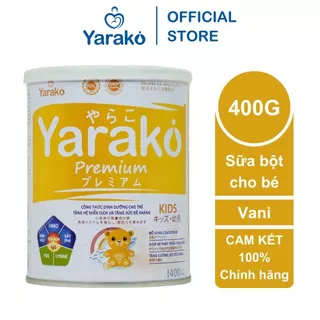 Sữa Bột Cho Bé YARAKO PREMIUM KIDS Công Thức Dinh Dưỡng Cho Trẻ Tăng Miễn Dịch và Tăng Đề Kháng 400g