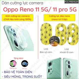 (2 bộ) Dán cường lực camera Oppo Reno 11 5G/ Reno 11 pro 5G loại kính, loại nano chống bể trong suốt giúp bảo vệ cam