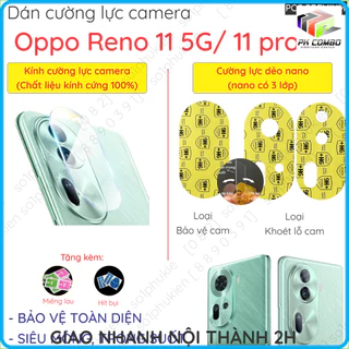 (2 bộ) Dán cường lực camera Oppo Reno 11 5G/ Reno 11 pro 5G loại kính, loại nano chống bể trong suốt giúp bảo vệ cam