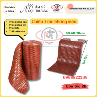 [1m-2m] Chiếu trúc không viền trải sofa, giường spa, giường gội, chiếu trúc trải cabin oto