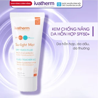 [Mã INBAU704 giảm 70K đơn 449K] Kem chống nắng da hỗn hợp Ivatherm Sunlight Mat Dry Touch SPF50+