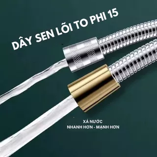 Dây Sen Tắm LÕI PHI 15MM, Dây Vòi Hoa Sen, Dây Xịt Vệ Sinh Dài 120/150CM Xả Nước Nhanh Hơn, Mạnh Hơn