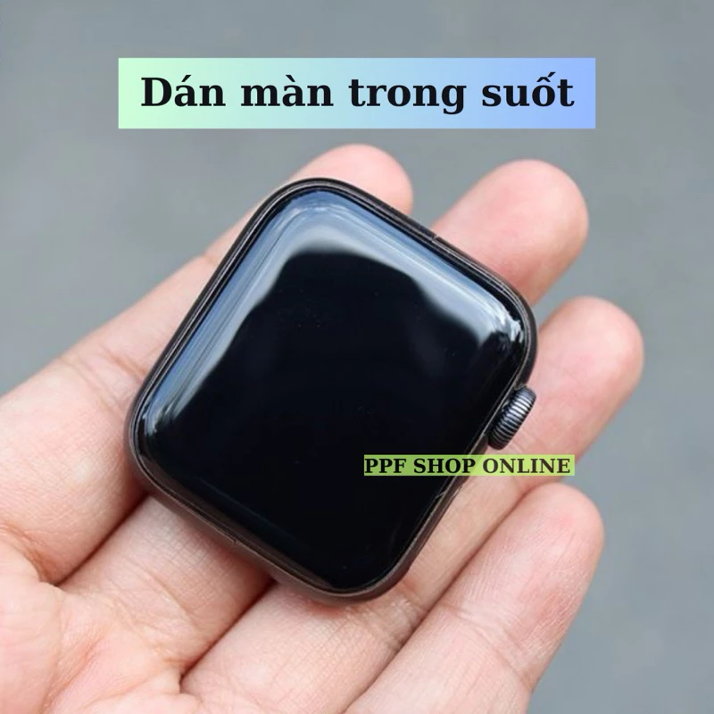 Dán PPF mặt trước iWatch Series 7 / 6 / 5 / 4 / 3 / 2 / SE chống va đập tốt