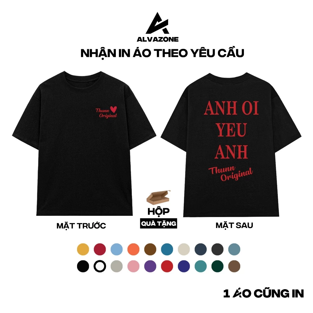 [NHẬN IN THEO YÊU CẦU] Áo Thun Đôi Oversize Tay Lỡ Alva Mẫu Anh Ơi Yêu Anh Cotton 100% ALVAZONE