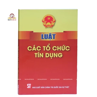 Sách- Luật Các Tổ Chức Tín Dụng (2024)