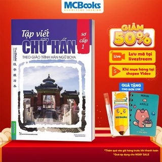 Sách - Tập Viết Chữ Hán Theo Giáo Trình Hán Ngữ Boya Sơ Cấp 1 (Bản mới ) - MCbooks