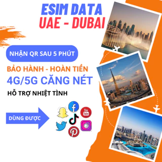 [UAE] eSIM du lịch quốc tế DUBAI, 4G tốc độ cao, 3G không giới hạn hỗ trợ 24/24, bảo hành  1 đổi 1