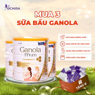 [MUA 3 TẶNG 6] Combo 3 Sữa Bầu Ganola Mum 650G Bổ Sung toàn Diện Cho Mẹ Bầu - Tặng 6 Khăn Uớt Vệ Sinh Vùng Kín Ochira