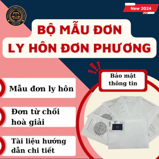 Bộ mẫu đơn ly hôn đơn phương đầy đủ giấy tờ+ Hướng dẫn soạn đơn, hồ sơ, thủ tục