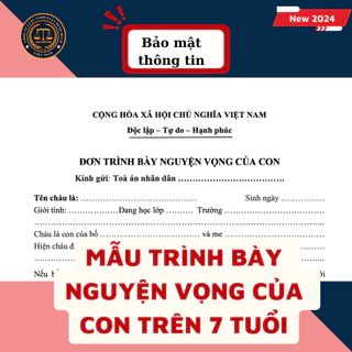 Đơn trình bày nguyện vọng của con trên 7 tuổi