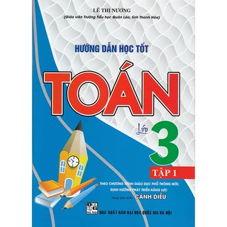 Sách - Hướng dẫn học tốt Toán lớp 3 tập 1 (Dùng kèm sgk Cánh diều)