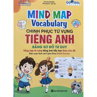 Sách - (GLOBAL Success ) MIND MAP Vocabulary Chinh Phục Từ Vựng Tiếng Anh Bằng Sơ Đồ Tư Duy