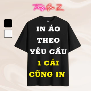 Áo thun tay lỡ IN THEO YÊU CẦU phong cách form rộng unisex chất cotton cao cấp co dãn 4 chiều