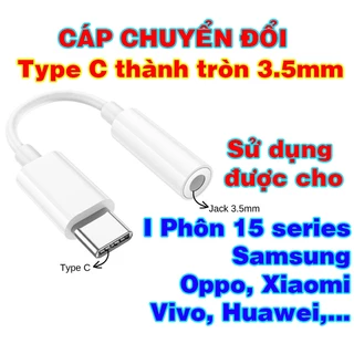 Cáp hỗ trợ chuyển đổi cổng tai nghe bà bầu từ Type C sang tròn 3.5mm (cho các dòng IP 15, Samsung, Oppo, Xiaomi)