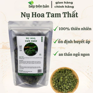 Nụ hoa tam thất giúp ngủ ngon, thanh nhiệt, ổn định huyết áp, tim mạch beptrenban2