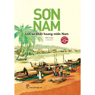 Sách - Sơn Nam. Lịch sử khẩn hoang miền Nam