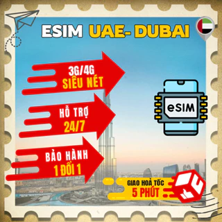 eSIM/Sim du lịch UAE- DUBAI có bảo hành, mạng siêu nét 4G,3G không giới hạn