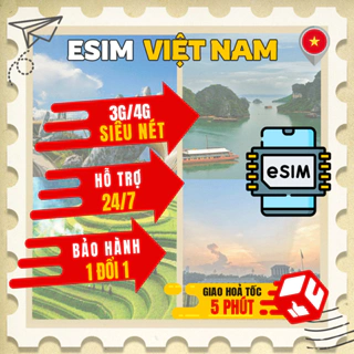 eSIM/Sim du lịch VIỆT NAM có bảo hành, mạng siêu nét 4G,3G  không giới hạn, 5GB/ngày- 15 ngày/30 ngày
