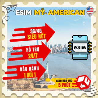 eSIM/Sim du lịch MỸ (USA)  có bảo hành, mạng siêu nét 4G,3G không giới hạn