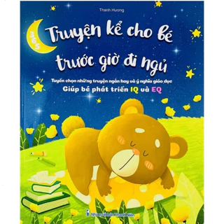 Sách - 365 Truyện Kể Cho Bé Trước Giờ Đi Ngủ - Tuyển Chọn Những Truyện Ngắn Hay Và Ý Nghĩa Giúp Bé Phát Triển IQ Và EQ