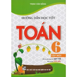 Sách - Hướng dẫn học tốt Toán 6 tập 1 (Bám sát sgk Cánh diều)