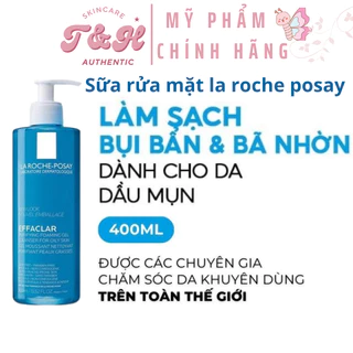 Sữa Rửa Mặt Tạo Bọt La Roche Posay Effaclar Purifying Foaming Gel Cleanser 400ml Cho Da Dầu Mụn Nhạy Cảm