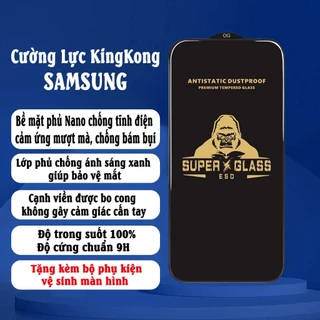 Kính Cường Lực Samsung KingKong Anti Static đủ các dòng máy Samsung