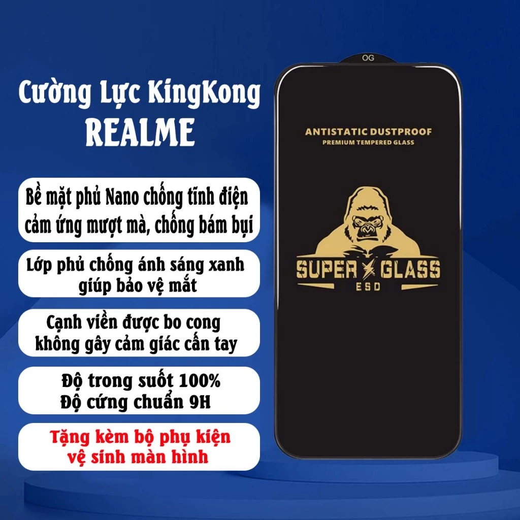 Kính Cường Lực Realme KingKong Anti Static đủ các dòng máy Realme