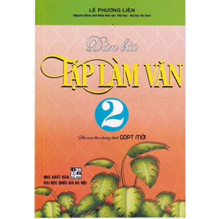 Sách: Dàn Bài Tập Làm Văn 2 (Biên Soạn Theo Chương Trình GDPT Mới)