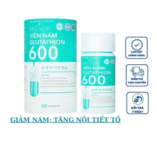 Viên Uống Nám Trắng Da Glutathione 600 Dr Lacir Chính Hãng Hạn Chế Lão Hoá Da, Nếp Nhăn, Tăng Nội Tiết Tố Nữ