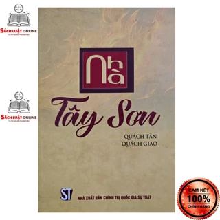 Sách - Nhà tây sơn (Nhà xuất bản chính trị quốc gia Sự thật)