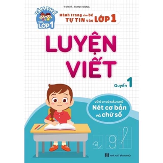 Sách - Vở Luyện Viết quyển 1 Cho Bé Chuẩn Bị Vào Lớp 1 - Vở Tập Viết Chữ Ô Ly