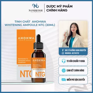 Tinh chất dưỡng trắng, mờ thâm nám Ahohwa Whitening Ampoule NTG (30ml)