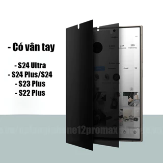 Kính cường lực chống nhìn trộm cho Samsung S24 Ultra, S24 Plus, S24, S23 Plus, S22 Plus, S23, S22